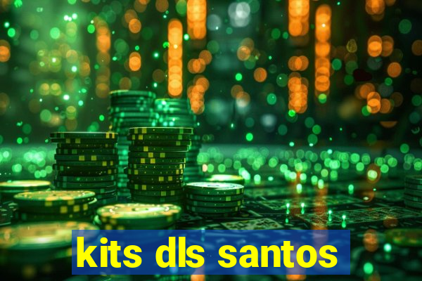kits dls santos